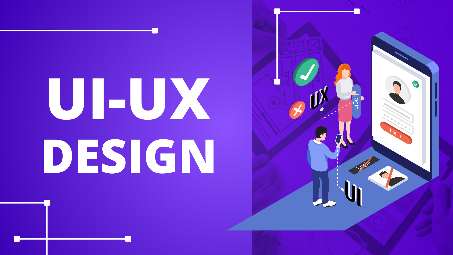UI Design and UX Design