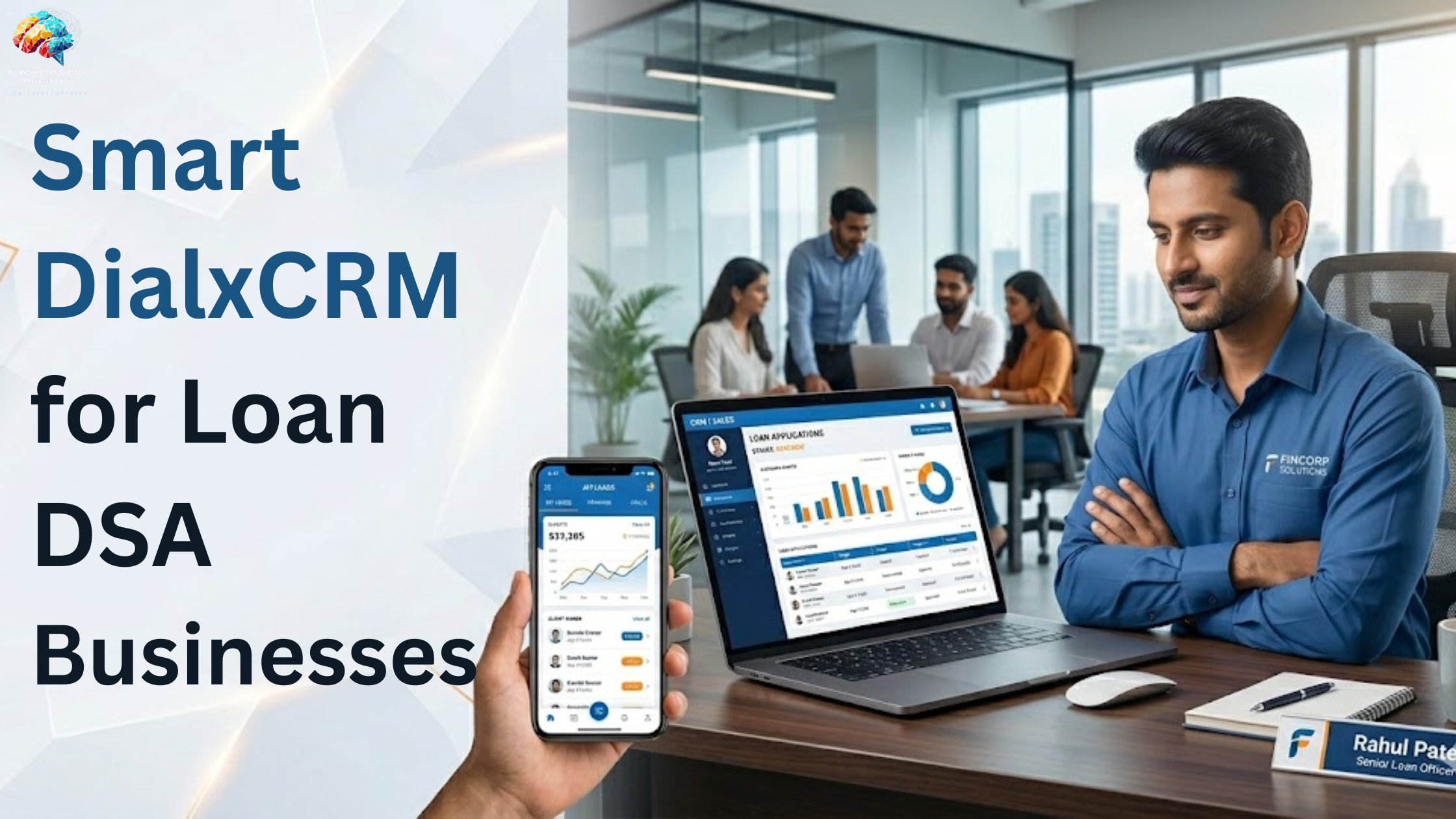 DialxCRM: Lead Management & CRM for Loan DSA | TechWhizzC