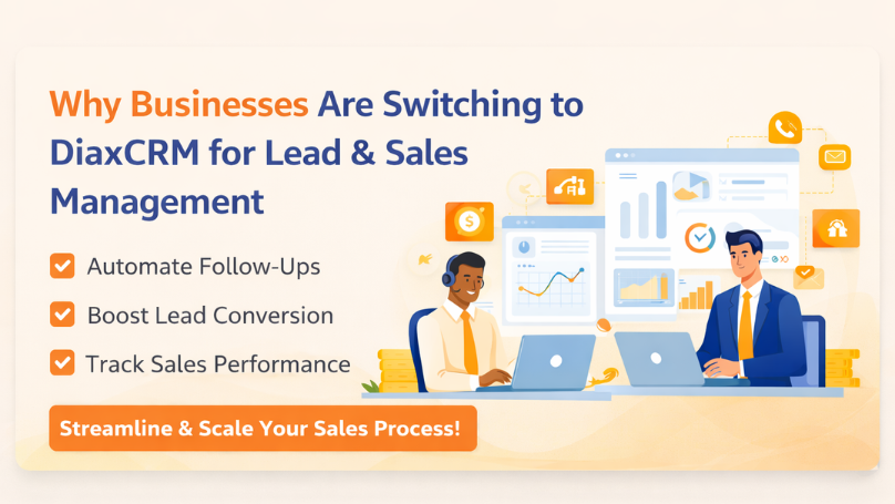Why Businesses Are Switching to DiaxCRM for Lead & Sales Management